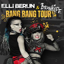 Elli Berlin & Brunhilde - Bang Bang Tour 2026 25.04.2026 Rockclub Nordbayern e.V. / Bavaria Heim