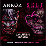 Ankor & Self Deception - EU/UK Co-Headline Tour