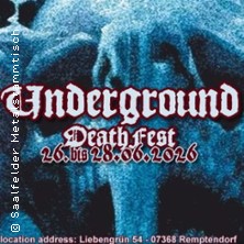 Underground Deathfest 2026 26.06.2026 Hirts Brau- und Gasthof Liebengrün