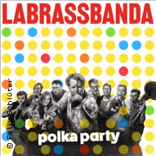 LaBrassBanda - Polka Party 2026 07.08.2026 NaturTheater Bad Elster