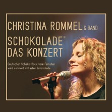 Christina Rommel: Schokolade - Das Konzert 12.12.2026 Rosenthal-Theater