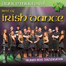 Dance Masters - Best of Irish Dance! 06.11.2026 Kultur- und Kongresszentrum Festhalle Plauen