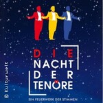 Die Nacht der Tenöre - Ein Feuerwerk der Stimmen